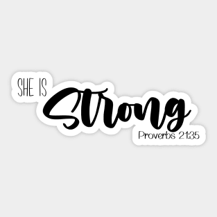 She Is Strong - black Sticker